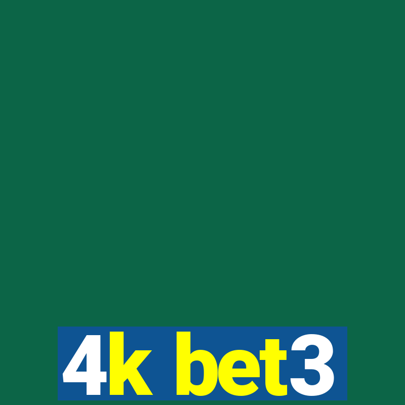 4k bet3